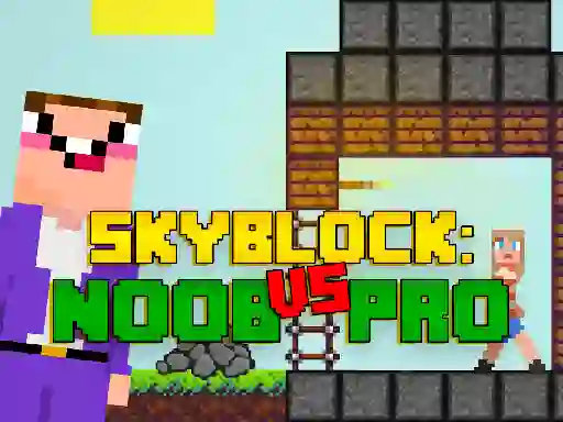 遊戲Noob vs Pro Skyblock在線
