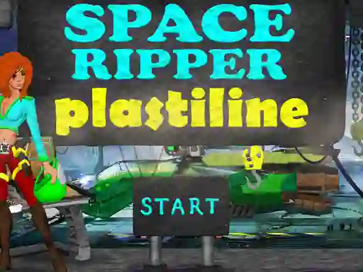 遊戲Space Ripper Plastiline在線