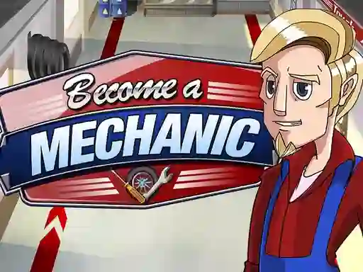 遊戲Become a mechanic在線