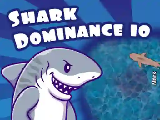 遊戲Shark Dominance io在線