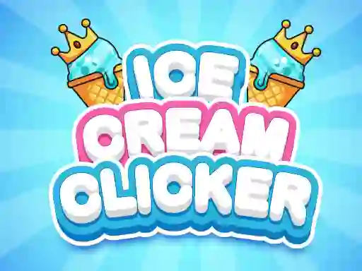 遊戲Ice Cream Clicker在線