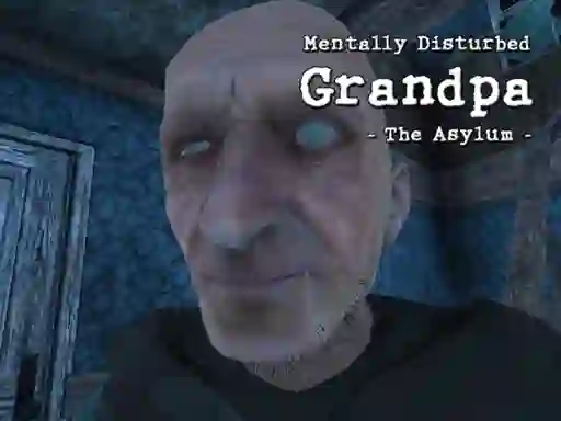 遊戲Mentally Disturbed Grandpa The Asylum在線