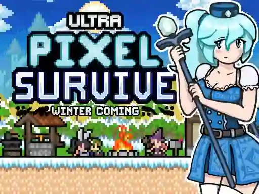 遊戲Ultra Pixel Survive Winter Coming在線