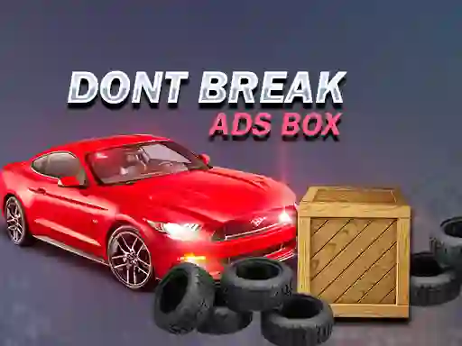 遊戲Don't Break Ads Box在線