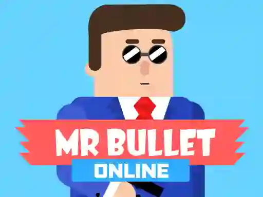 遊戲Mr Bullet Online在線