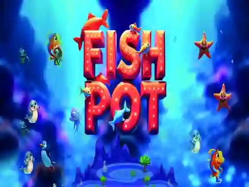 遊戲Fish Pot在線