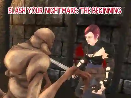 遊戲Slash Your Nightmare: The Beginning在線