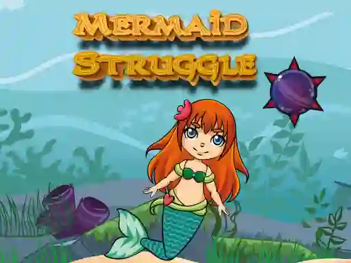 遊戲Mermaid Struggle在線