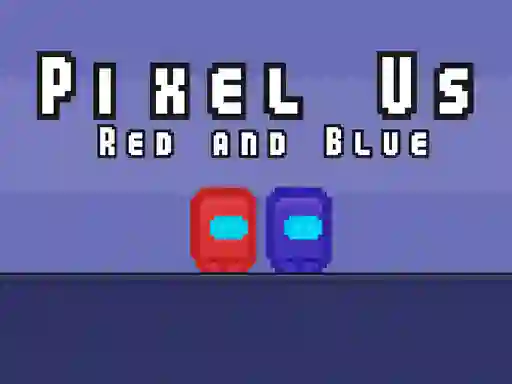 遊戲Pixel Us Red and Blue在線