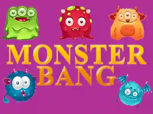 遊戲Monster bang在線