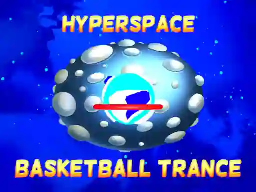 遊戲Hyperspace Basketball Trance在線