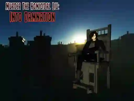 遊戲Murder The Homicidal liu - Into Damnation在線