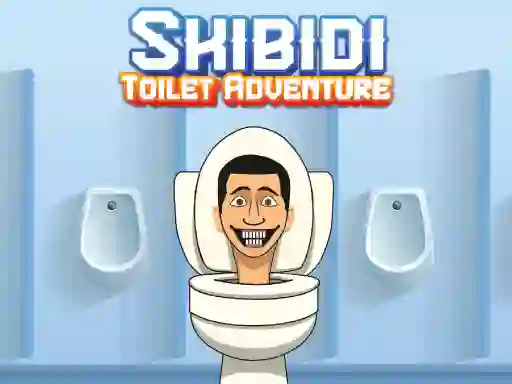 遊戲Skibidi Toilet Adventure在線