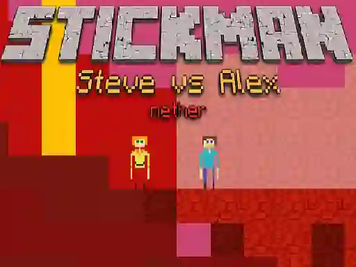 遊戲Stickman Steve vs Alex Nether在線