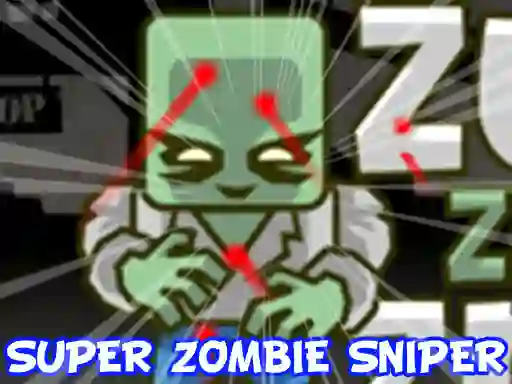 遊戲Super Zombie Sniper在線