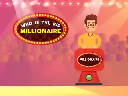 遊戲Who is the  Kid Millionaire在線