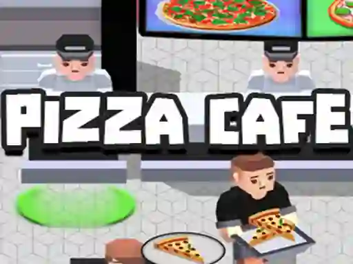 遊戲Pizza Cafe Tycoon在線