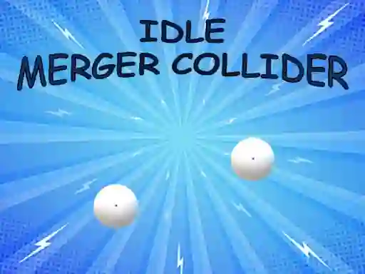 遊戲Idle: Merger Collider在線