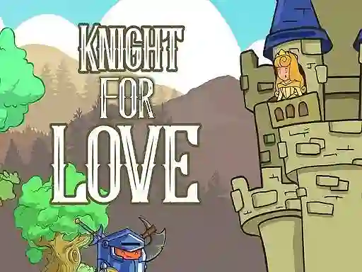 遊戲Knight for Love在線