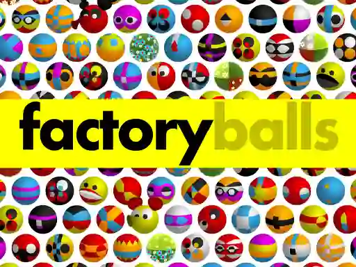 遊戲Factory Balls Forever在線