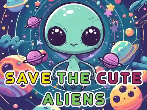 遊戲Save The Cute Aliens在線