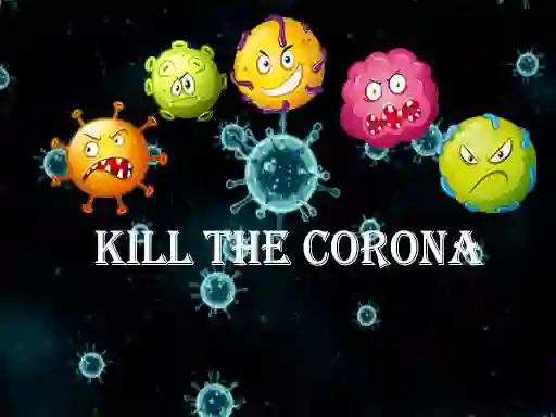 遊戲Kill The Corona在線