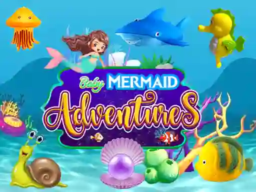 遊戲Baby Mermaid Adventures在線