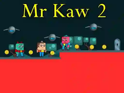 遊戲Mr Kaw 2在線