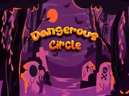 遊戲Dangerous Circle在線