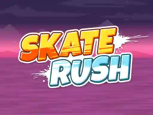 遊戲Skate Rush在線