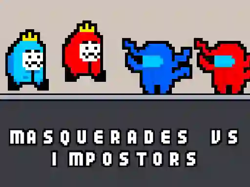 遊戲Masquerades vs impostors在線