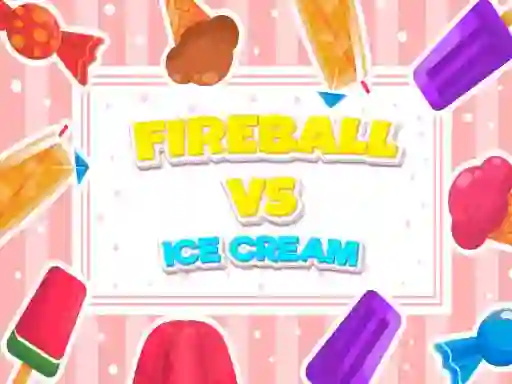 遊戲Fireball Vs Ice Cream在線