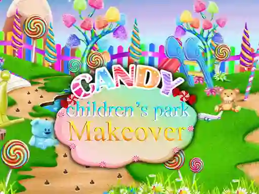 遊戲Candy Children`s Park Makeover在線