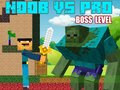 遊戲Noob vs Pro Boss級別 在線