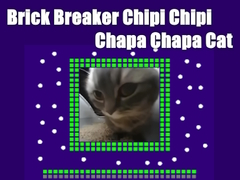 遊戲碎磚機 Chipi Chipi Chapa Chapa Cat 在線